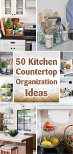50 Kitchen Countertop Organization Ideas