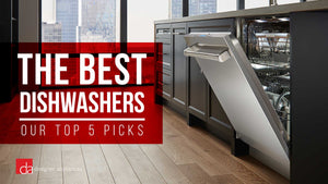 Best Dishwashers of 2019 - Our Top 5 Picks