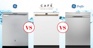 GE vs Profile vs Cafe Dishwasher Comparison [REVIEW]