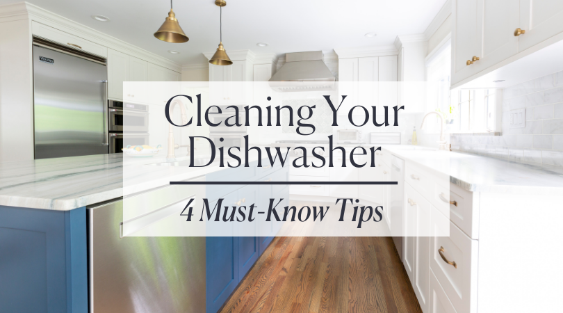 How to Clean a Dishwasher: 4 Quick and Easy Tips